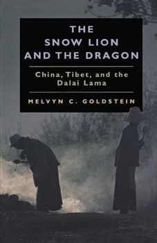 Paperback The Snow Lion and the Dragon: China, Tibet, and the Dalai Lama Book