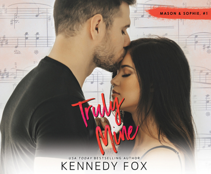 Truly Mine - Book #3 of the Roommate Duet