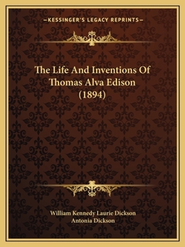 Paperback The Life And Inventions Of Thomas Alva Edison (1894) Book
