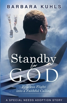 Paperback Standby for God: Fearless Flight into a Faithful Calling Book