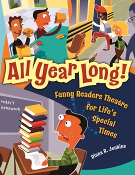 Paperback All Year Long!: Funny Readers Theatre for Life's Special Times Book