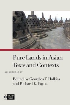 Paperback Pure Lands in Asian Texts and Contexts: An Anthology Book