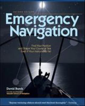 Paperback Emergency Navigation, 2nd Edition: Improvised and No-Instrument Methods for the Prudent Mariner Book