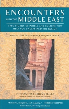 Paperback Encounters with the Middle East: True Stories of People and Culture That Help You Understand the Region Book