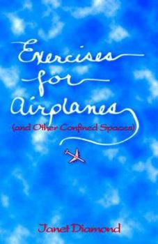 Paperback Exercises for Airplanes: And Other Confined Spaces Book