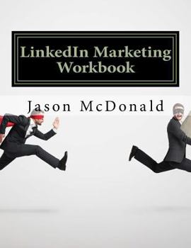 Paperback LinkedIn Marketing Workbook: How to Use LinkedIn for Business Book