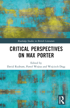Critical Perspectives on Max Porter (Routledge Studies in British Literature)