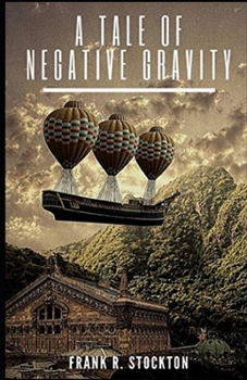 Paperback A Tale of Negative Gravity Illustrated Book