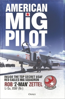 Hardcover American MIG Pilot: Inside the Top Secret USAF "Red Eagles" MIG Squadron Book