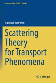 Paperback Scattering Theory for Transport Phenomena Book