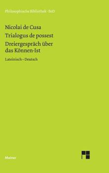 Hardcover Schriften in deutscher Übersetzung / Dreiergespräch über das Können-Ist (Trialogus de possest) [German] Book