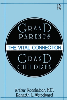 Paperback Grandparents/Grandchildren: The Vital Connection Book