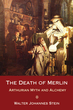 Paperback The Death of Merlin: Arthurian Myth and Alchemy Book