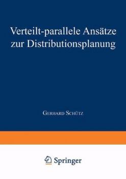 Paperback Verteilt-Parallele Ansätze Zur Distributionsplanung [German] Book