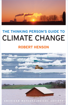 Paperback The Thinking Person's Guide to Climate Change Book