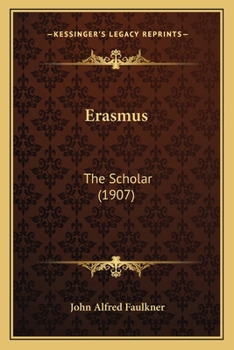 Paperback Erasmus: The Scholar (1907) Book