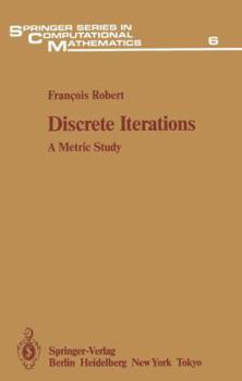 Hardcover Discrete Iterations: A Metric Study Book
