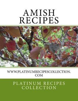 Paperback Amish Recipes: www.platinumrecipescollection.com Book