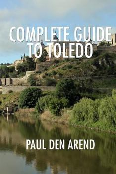 Paperback Complete Guide to Toledo Book