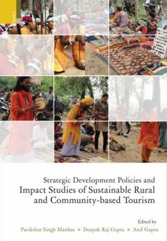 Hardcover Strategic Development Policies and Impact Studies of Sustainable Rural and Community-Based Tourism Book