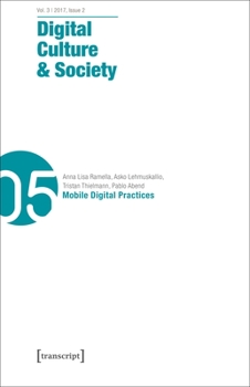 Paperback Digital Culture & Society (Dcs): Mobile Digital Practices Book