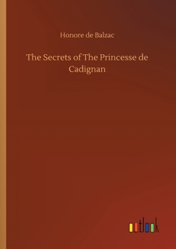 Les Secrets de la Princesse de Cadignan - Book  of the Études de mœurs : Scènes de la vie parisienne