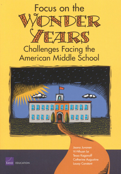 Paperback Focus on the Wonder Years: Challenges Facing the American Middle School Book