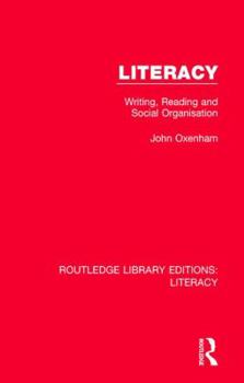 Hardcover Literacy: Writing, Reading and Social Organisation Book