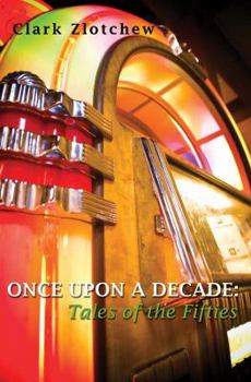 Paperback Once Upon a Decade: Tales of the Fifties Book