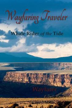 Paperback Wayfaring Traveler: Whale Rider of the Tide Book