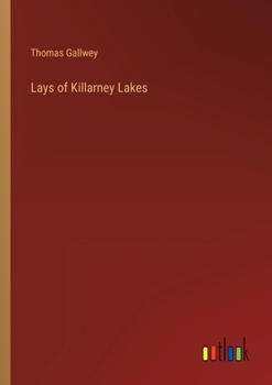 Paperback Lays of Killarney Lakes Book