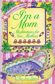 Paperback I'm a Mom: Meditations for New Mothers Book