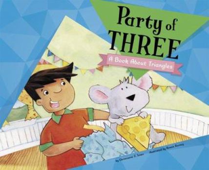 Hardcover Party of Three: A Book about Triangles Book