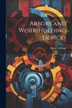 Paperback Arbors and Work-holding Devices Book