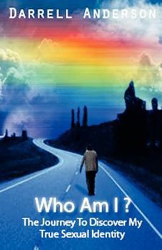 Paperback Who Am I ? The Journey To Discover My True Sexual Identity Book