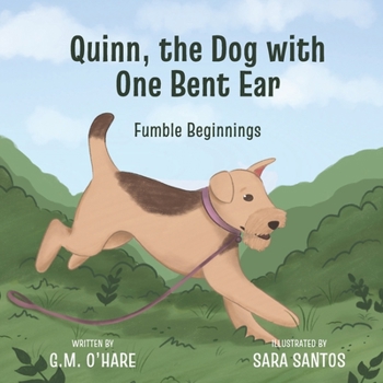 Paperback Fumble Beginnings: Quinn, the Dog with One Bent Ear Book