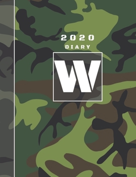 Paperback Personalised 2020 Diary Week To View Planner: A4 Letter W Dark Green And Black Camo Camouflage Organiser And Planner For The Year Ahead, School, Busin Book