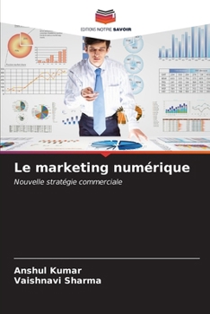 Paperback Le marketing numérique [French] Book