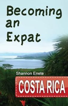 Paperback Becoming an Expat: Costa Rica Book