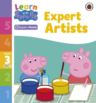 Paperback Learn with Peppa Phonics Level 3 Book 9 - Expert Artists (Phonics Reader) Book