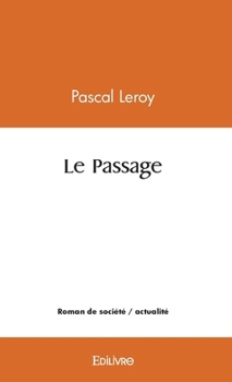 Paperback Le Passage [French] Book
