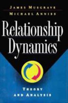 Hardcover Relationship Dynamics: Theory and Analysis Book