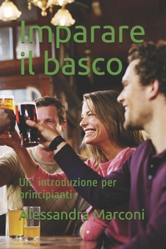 Paperback Imparare il basco: Un' introduzione per principianti [Italian] Book