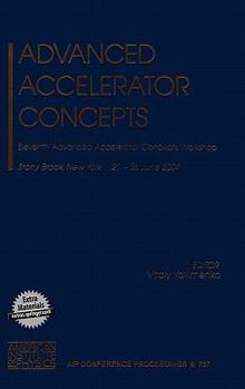 Hardcover Advanced Accelerator Concepts: Eleventh Advanced Accelerator Concepts Workshop Book