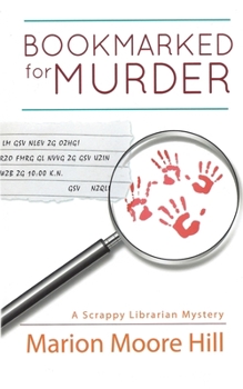 Bookmarked for Murder - Book #1 of the Scrappy Librarian