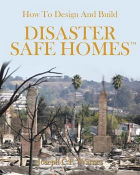 Paperback How to Design and Build Disaster Safe Homes Book
