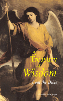 Hardcover A Treasury of Wisdom: From the Bible Book