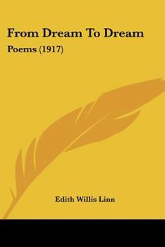 Paperback From Dream To Dream: Poems (1917) Book