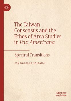 Spectral Transition: A Critique of the Rousseauian Consensus in Taiwan