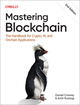 Paperback Mastering Blockchain: The Handbook for Crypto, Ai, and Onchain Applications Book